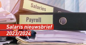 Salaris nieuwsbrief 2023-2024